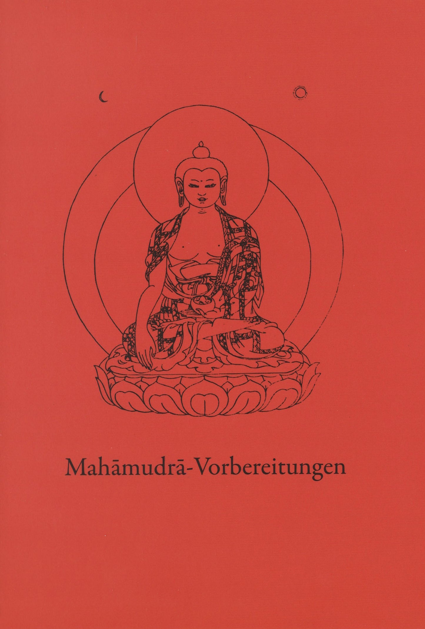 Mahamudra - Vorbereitungen