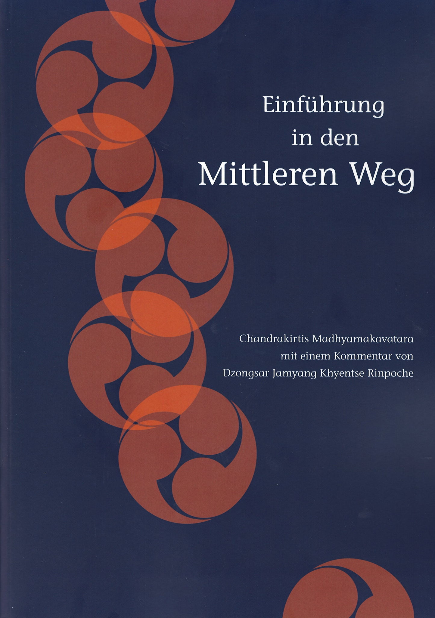 Einführung in den Mittleren Weg