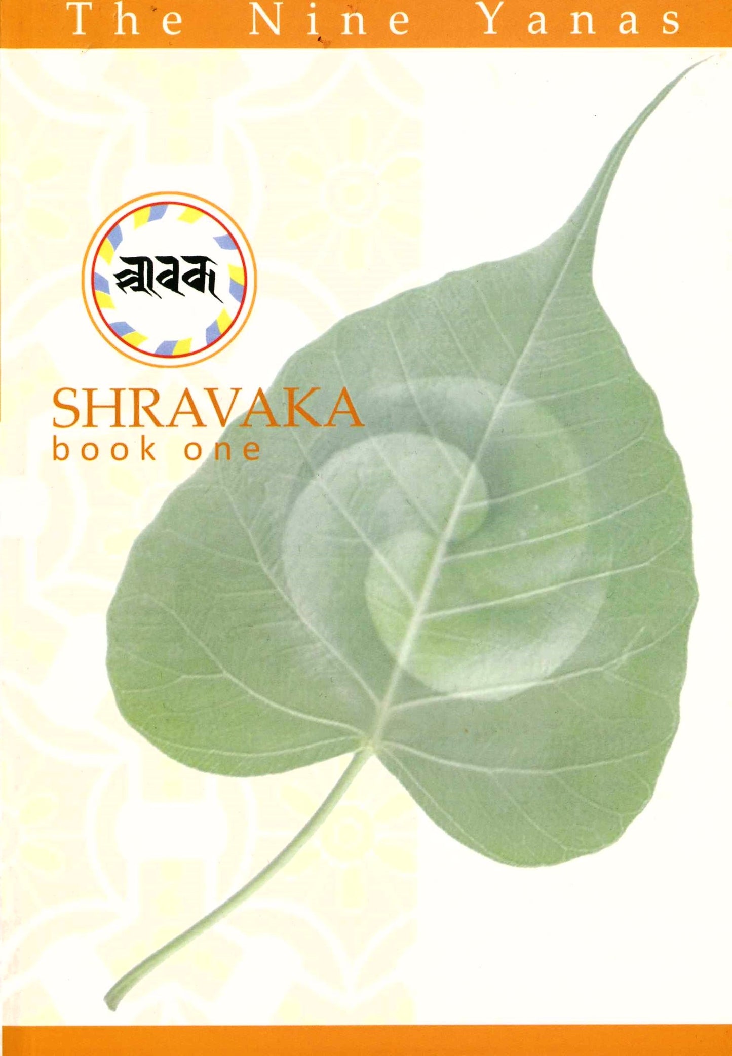 Die neun Yanas - Shravaka, Buch Eins