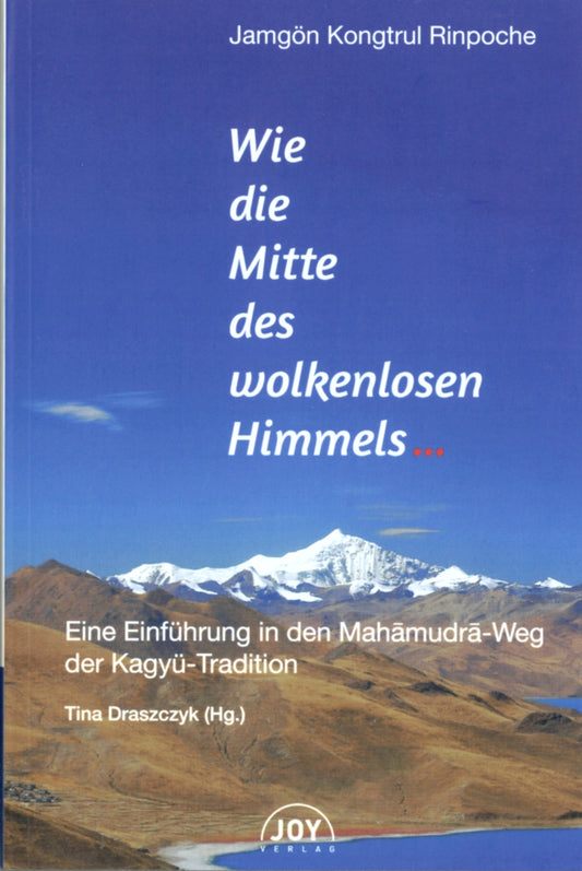 Wie die Mitte des wolkenlosen Himmels