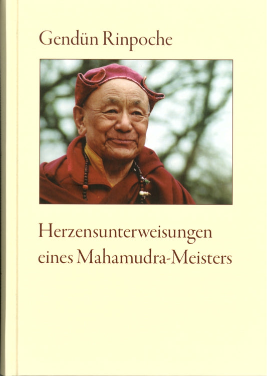 Herzensunterweisungen eines Mahamudra-Meisters