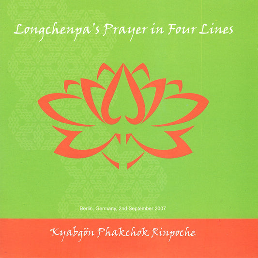 La prière de Longchenpa en quatre lignes CD