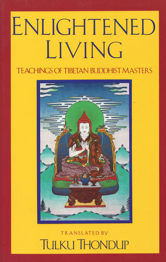 Vie éclairée - Enseignements des maîtres bouddhistes tibétains